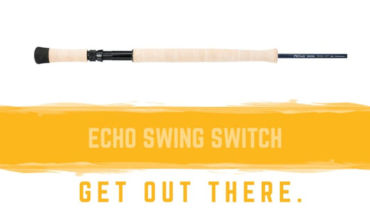 Echo Swing Two Hand & Switch Rods